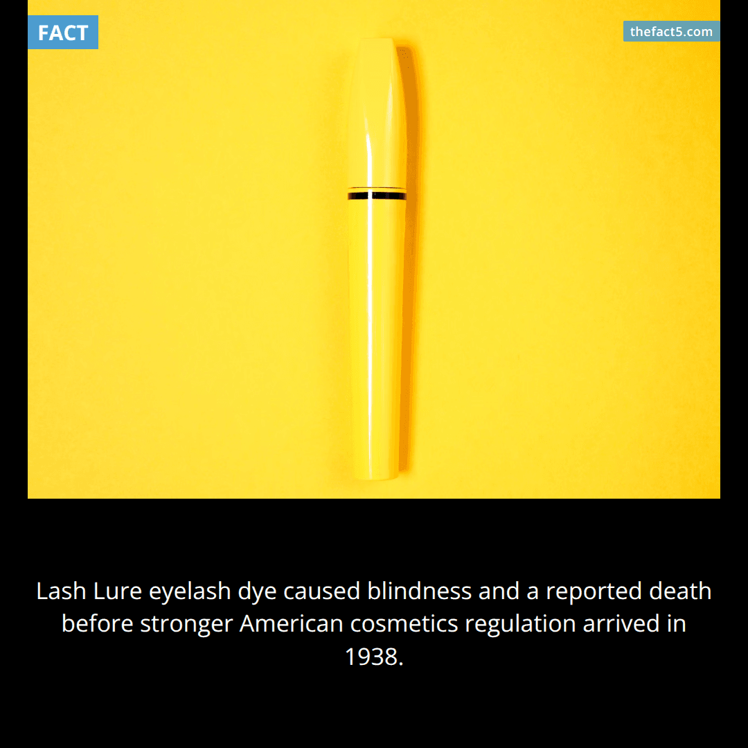 A 1930s eyelash dye could blind you permanently. 👁️