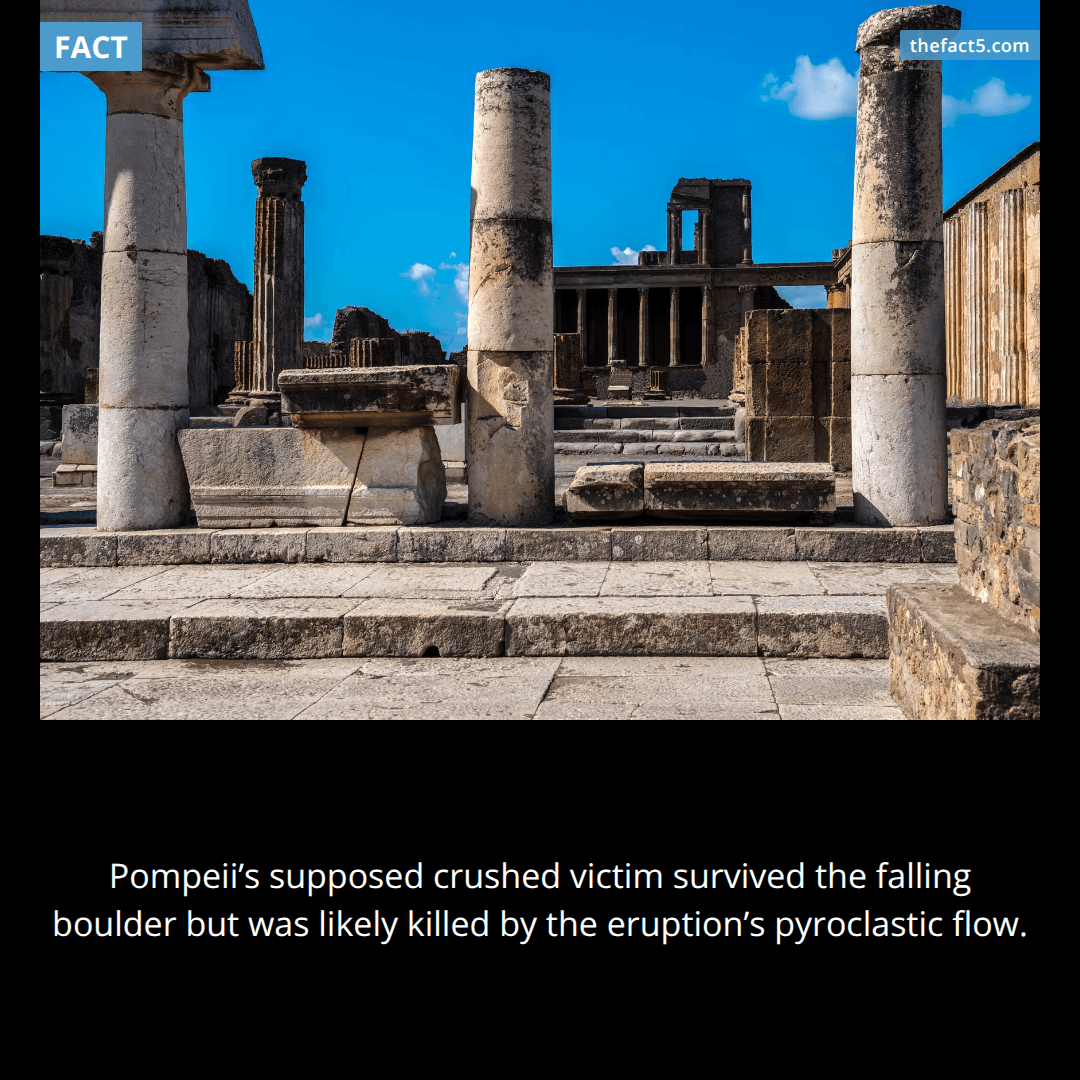 Pompeii’s “crushed man” was not killed by the boulder. 🌋